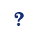 ?